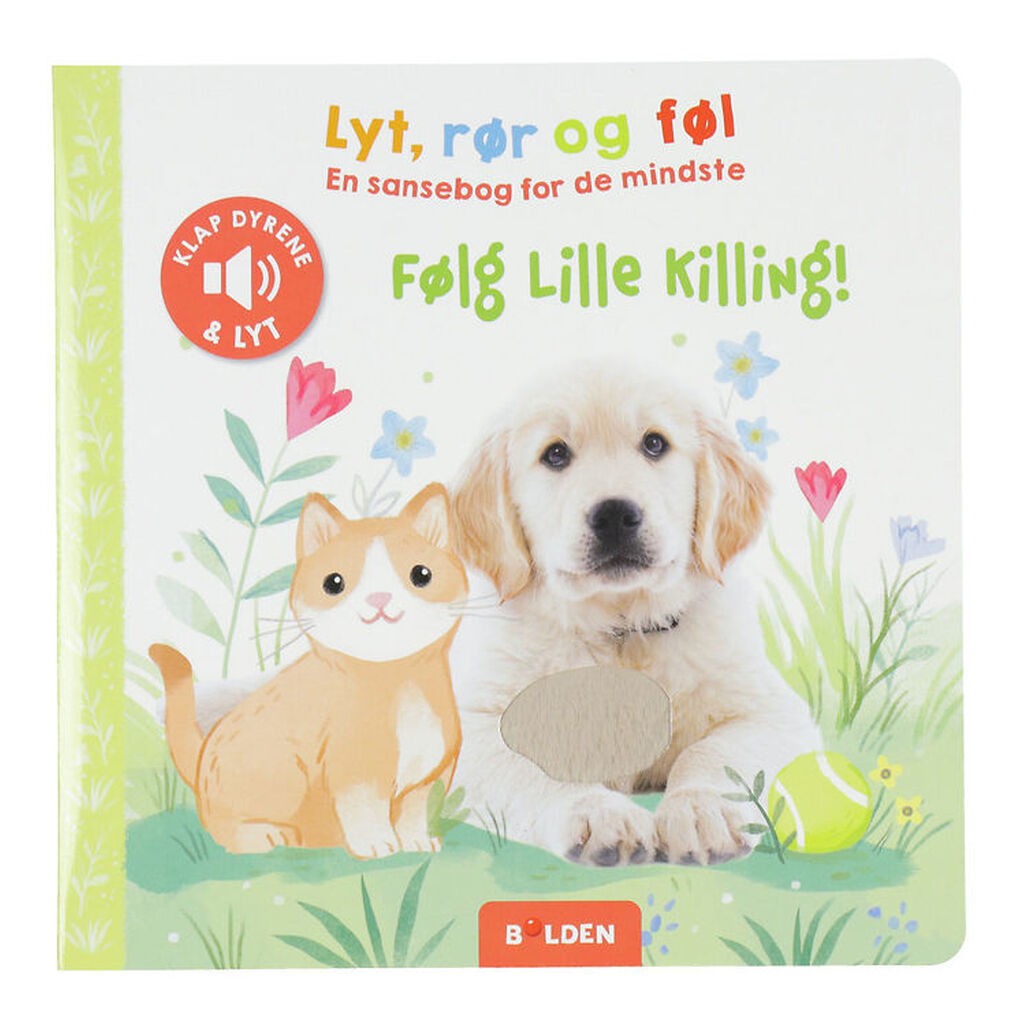 Forlaget Bolden Sansebog - Lyt, Rør og Føl - Følg Lille Killing