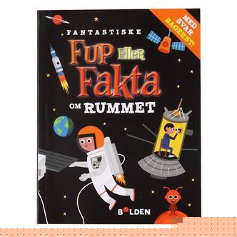 Forlaget Bolden Bog - Fup Eller Fakta Om Rummet - Dansk