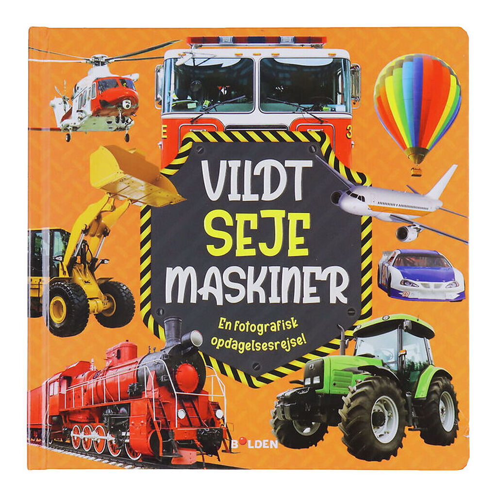 Forlaget Bolden Billedbog - Vildt Seje Maskiner