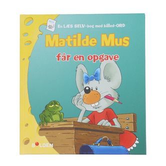 Forlaget Bolden Bog - Matilde Mus Får en Opgave