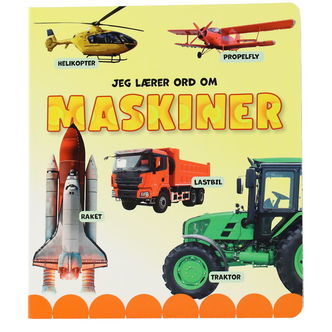 Forlaget Tukan Billedbog - Jeg Lærer Ord Om Maskiner - DA