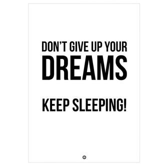Citatplakat Plakat - B2 - DonÂ´t Give Up Your Dreams