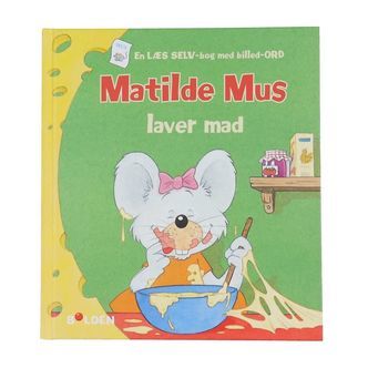 Forlaget Bolden Bog - Matilde Mus Laver Mad