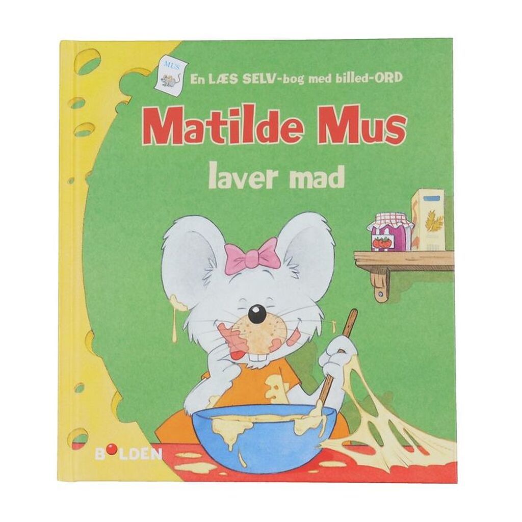 Forlaget Bolden Bog - Matilde Mus Laver Mad