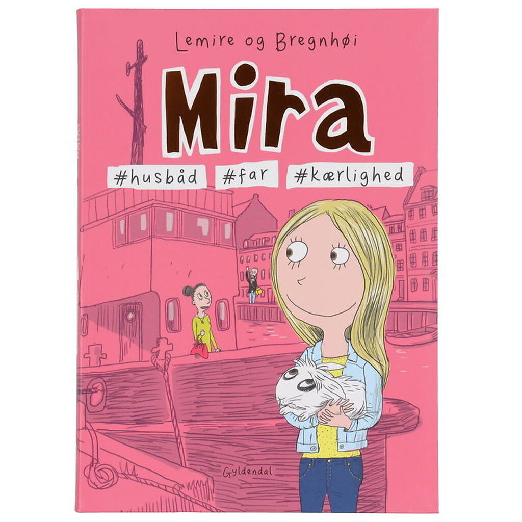 Forlaget Gyldendal Bog - Mira 2 - #Husbåd #Far #Kærlighed - Dans