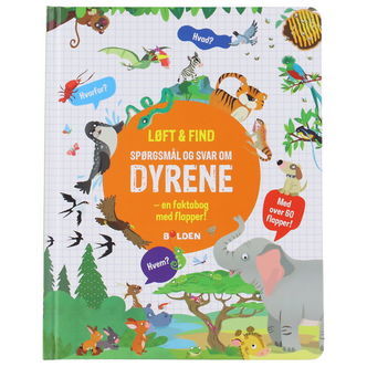 Forlaget Bolden Bog - Løft og Find - Spørgsmål Og Svar Om Dyrene