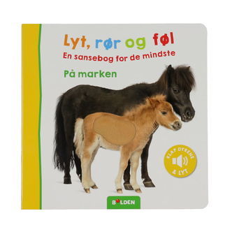 Forlaget Bolden Bog m. Lyd - Lyt, Rør og Føl: På Marken - Dansk