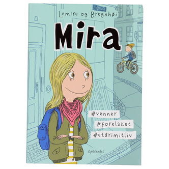 Forlaget Gyldendal Bog - Mira 1 - #Venner #Forelsket #Etårimitli