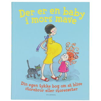 Forlaget Gyldendal Bog - Der Er En Baby I Mors Mave - Dansk