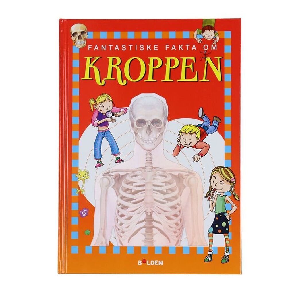 Forlaget Bolden Bog - Fantastiske Fakta Om Kroppen - Dansk