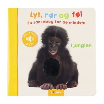 Forlaget Bolden Bog m. Lyd - Lyt, Rør Og Føl: I Junglen - Dansk
