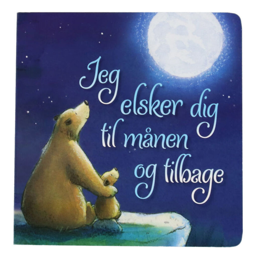 Forlaget Tukan Billedbog - Jeg Elsker Dig Til Månen Og Tilbage -