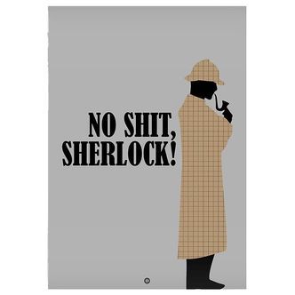 Citatplakat Plakat - A3 - No Shit, Sherlock