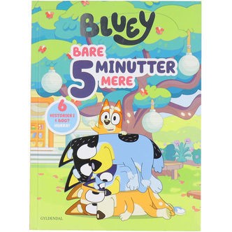 Forlaget Gyldendal Bog - Bluey - Bare 5 Minutter Mere