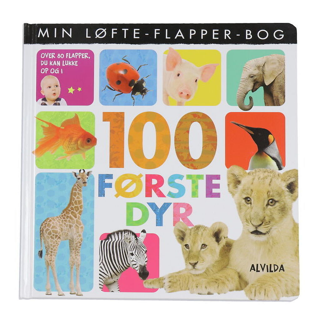 Alvilda Billedbog - Min Løfte-Flapper-Bog - 100 Første Dyr - Dan