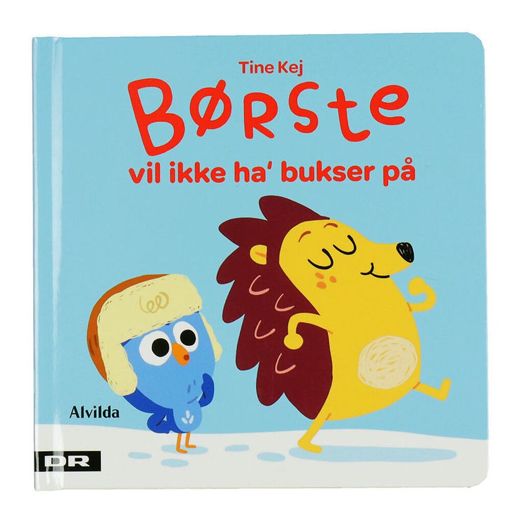 Alvilda Bog - Børste Vil Ikke Ha' Bukser På - Dansk