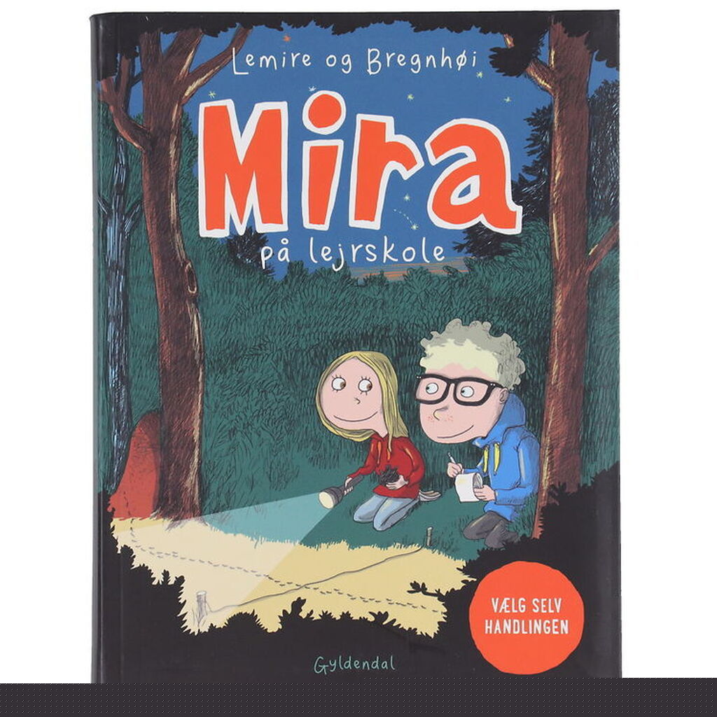 Forlaget Gyldendal Bog - Mira På Lejrskole - Vælg Selv Handlinge