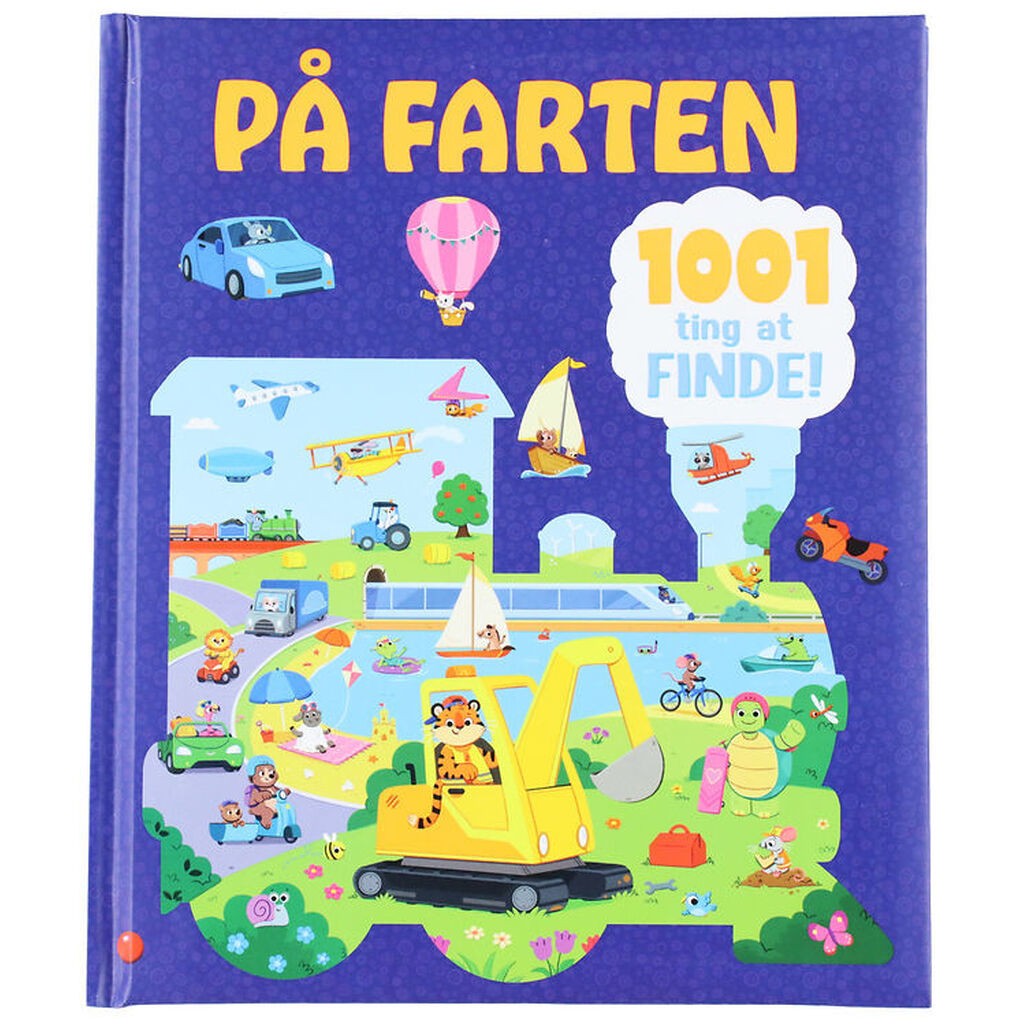 Forlaget Bolden Bog - 1001 Ting At Finde: På Farten