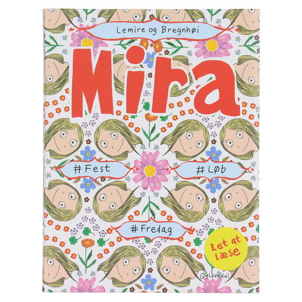 Forlaget Gyldendal Bog - Mira - #Fest #Løb #Fredag - Dansk
