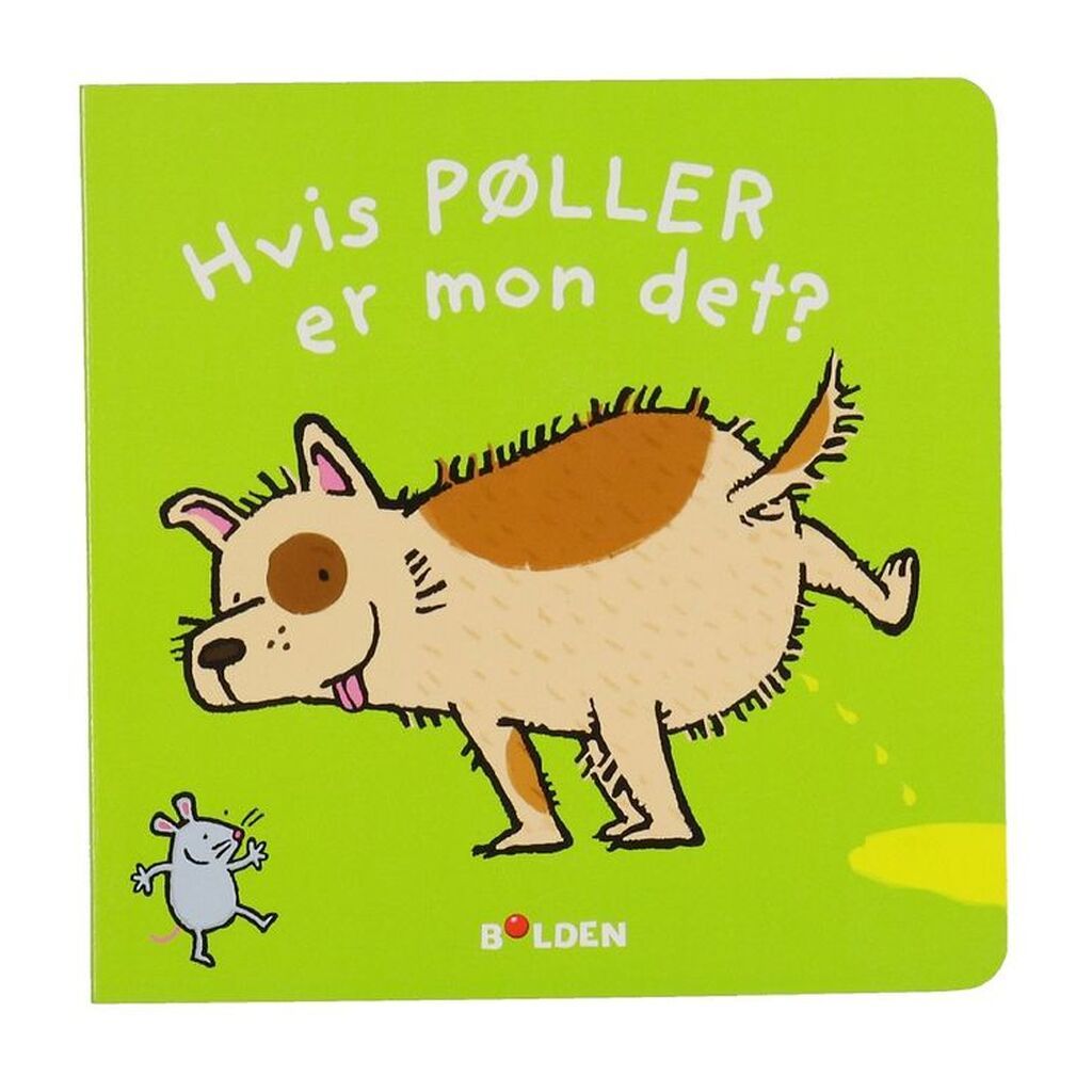 Forlaget Bolden Billedbog - Hvis Pøller Er Mon Det? - Dansk