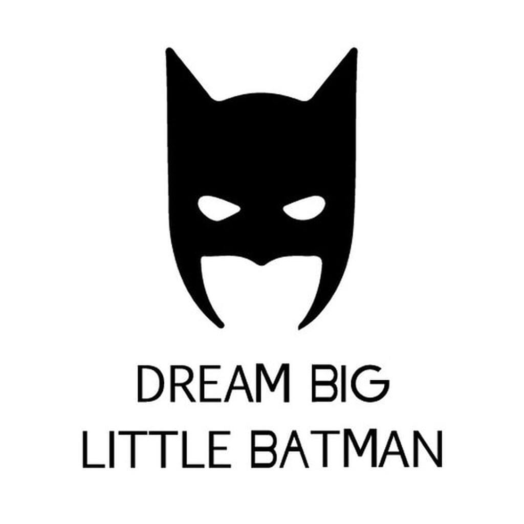 Sej Batman wallsticker. Dream Big Little Batman. 42x50cm.