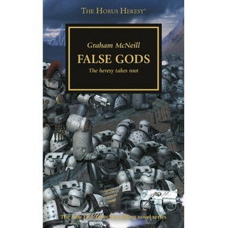 The Horus Heresy - False Gods - Paperback - Black Library - Games Workshop