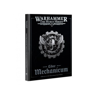 Forces of the Omnissiah Army Book - Liber Mechanicum - The Horus Heresy - Games Workshop