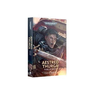 Aestred Thurga: Pyre of Faith - Hardback - Black Library