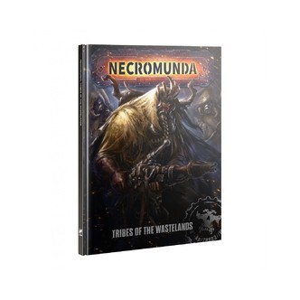 Tribes of the Wastelands - Necromunda - Games Workshop