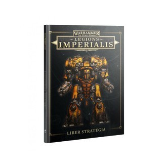 Liber Strategia - Legions Imperialis - Games Workshop