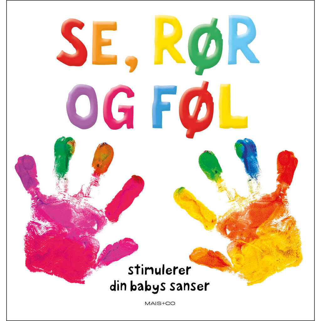 Se, Rør Og Føl, Forlaget Mais & Co